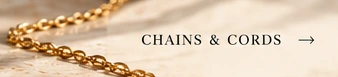 CHAINS & CORDS